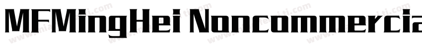 MFMingHei Noncommercial Regula字体转换